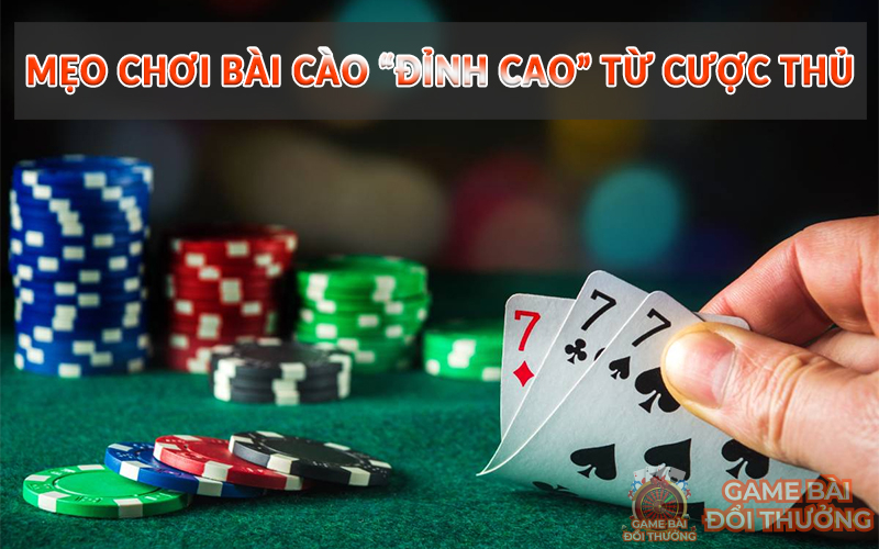 Mẹo chơi Bài Cào “đỉnh cao” từ cược thủ